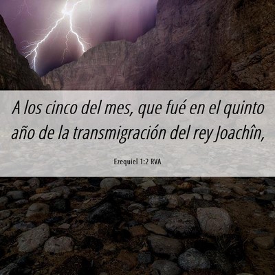 Picture 06 - Ezequiel 1:2 RVA - A los cinco del mes, que fué en el quinto año - Bible Verse Picture