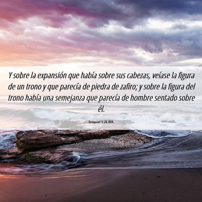 Picture 06 - Ezequiel 1:26 RVA - Y sobre la expansión que había sobre sus - Bible Verse Picture