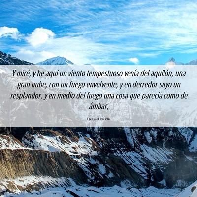 Picture 06 - Ezequiel 1:4 RVA - Y miré, y he aquí un viento tempestuoso venía - Bible Verse Picture