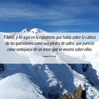 Picture 06 - Ezequiel 10:1 RVA - Y MIRÉ, y he aquí en la expansión que había - Bible Verse Picture