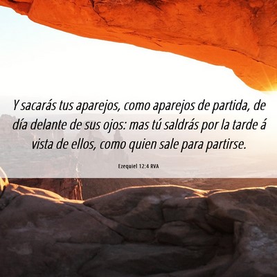 Picture 06 - Ezequiel 12:4 RVA - Y sacarás tus aparejos, como aparejos de - Bible Verse Picture