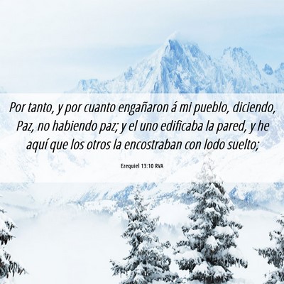 Picture 06 - Ezequiel 13:10 RVA - Por tanto, y por cuanto engañaron á mi pueblo, - Bible Verse Picture