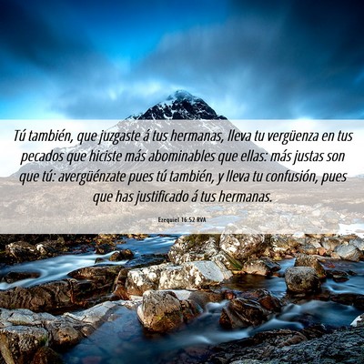 Picture 06 - Ezequiel 16:52 RVA - Tú también, que juzgaste á tus hermanas, lleva - Bible Verse Picture