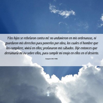 Picture 06 - Ezequiel 20:21 RVA - Y los hijos se rebelaron contra mí: no - Bible Verse Picture