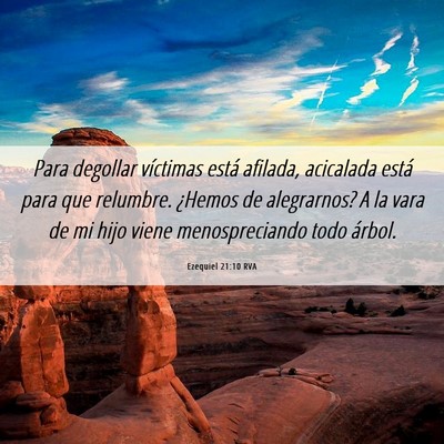 Picture 06 - Ezequiel 21:10 RVA - Para degollar víctimas está afilada, acicalada - Bible Verse Picture