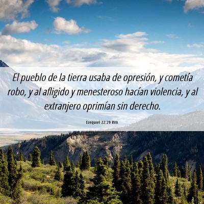 Picture 06 - Ezequiel 22:29 RVA - El pueblo de la tierra usaba de opresión, y - Bible Verse Picture