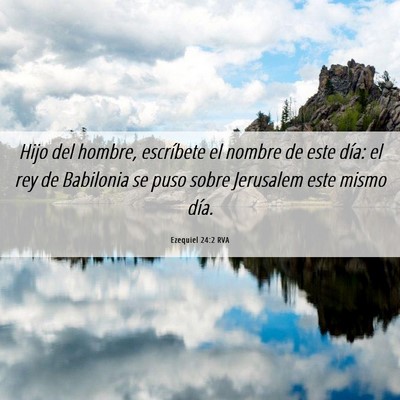 Picture 06 - Ezequiel 24:2 RVA - Hijo del hombre, escríbete el nombre de este - Bible Verse Picture