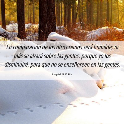 Picture 06 - Ezequiel 29:15 RVA - En comparación de los otros reinos será - Bible Verse Picture