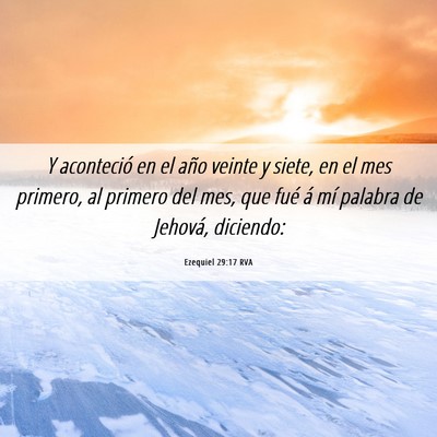 Picture 06 - Ezequiel 29:17 RVA - Y aconteció en el año veinte y siete, en el mes - Bible Verse Picture