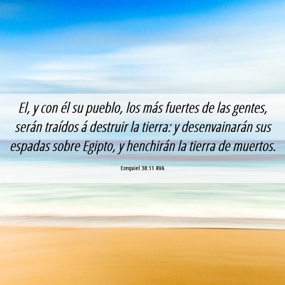 Picture 06 - Ezequiel 30:11 RVA - El, y con él su pueblo, los más fuertes de las - Bible Verse Picture