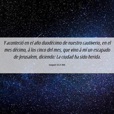 Picture 06 - Ezequiel 33:21 RVA - Y aconteció en el año duodécimo de nuestro - Bible Verse Picture