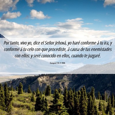 Picture 06 - Ezequiel 35:11 RVA - Por tanto, vivo yo, dice el Señor Jehová, yo - Bible Verse Picture