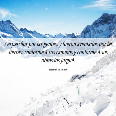 Picture 06 - Ezequiel 36:19 RVA - Y esparcílos por las gentes, y fueron aventados - Bible Verse Picture