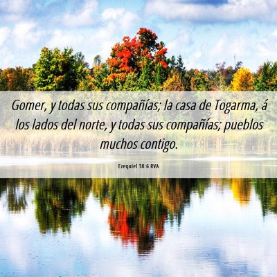 Picture 06 - Ezequiel 38:6 RVA - Gomer, y todas sus compañías; la casa de - Bible Verse Picture