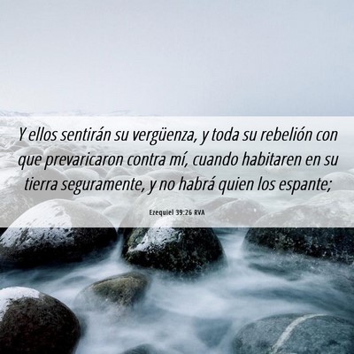 Picture 06 - Ezequiel 39:26 RVA - Y ellos sentirán su vergüenza, y toda su - Bible Verse Picture