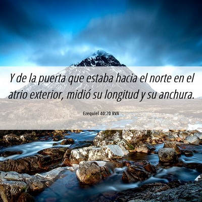 Picture 06 - Ezequiel 40:20 RVA - Y de la puerta que estaba hacia el norte en el - Bible Verse Picture