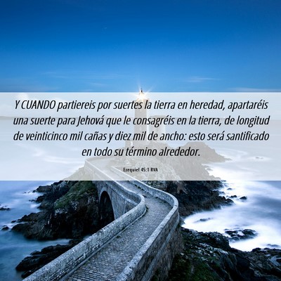 Picture 06 - Ezequiel 45:1 RVA - Y CUANDO partiereis por suertes la tierra en - Bible Verse Picture