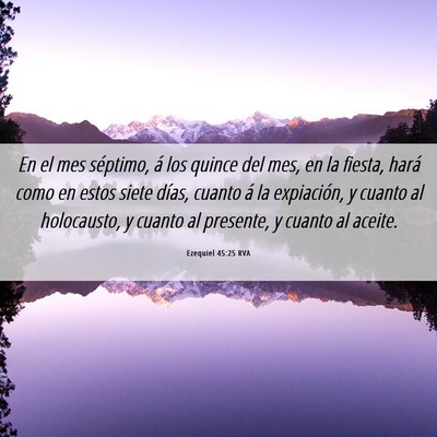 Picture 06 - Ezequiel 45:25 RVA - En el mes séptimo, á los quince del mes, en la - Bible Verse Picture