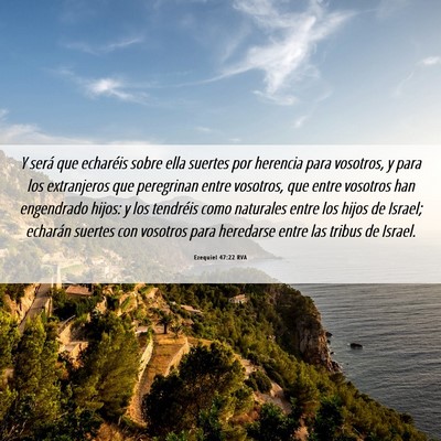 Picture 06 - Ezequiel 47:22 RVA - Y será que echaréis sobre ella suertes por - Bible Verse Picture