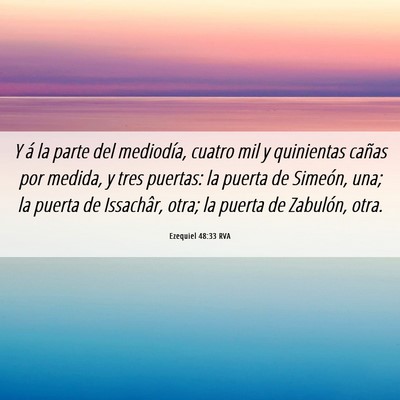 Picture 06 - Ezequiel 48:33 RVA - Y á la parte del mediodía, cuatro mil y - Bible Verse Picture
