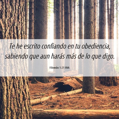 Picture 06 - Filemón 1:21 RVA - Te he escrito confiando en tu obediencia, - Bible Verse Picture