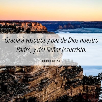 Picture 06 - Filemón 1:3 RVA - Gracia á vosotros y paz de Dios nuestro Padre, y - Bible Verse Picture