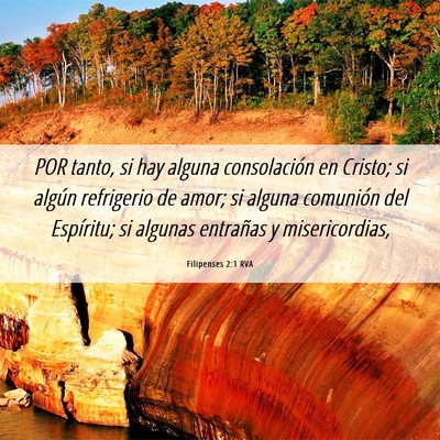 Picture 06 - Filipenses 2:1 RVA - POR tanto, si hay alguna consolación en Cristo; - Bible Verse Picture