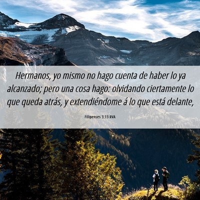 Picture 06 - Filipenses 3:13 RVA - Hermanos, yo mismo no hago cuenta de haber lo ya - Bible Verse Picture
