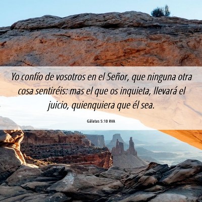 Picture 06 - Gálatas 5:10 RVA - Yo confío de vosotros en el Señor, que ninguna - Bible Verse Picture