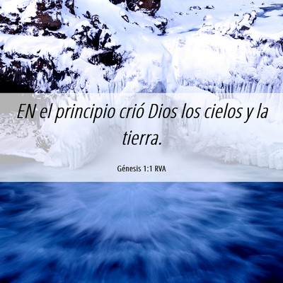 Picture 06 - Génesis 1:1 RVA - EN el principio crió Dios los cielos y la - Bible Verse Picture