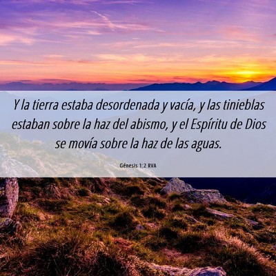Picture 06 - Génesis 1:2 RVA - Y la tierra estaba desordenada y vacía, y las - Bible Verse Picture