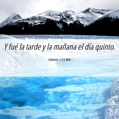 Picture 06 - Génesis 1:23 RVA - Y fué la tarde y la mañana el día - Bible Verse Picture