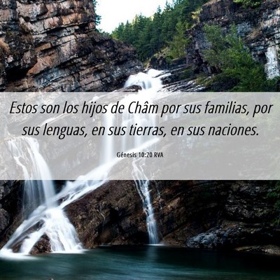 Picture 06 - Génesis 10:20 RVA - Estos son los hijos de Châm por sus familias, - Bible Verse Picture