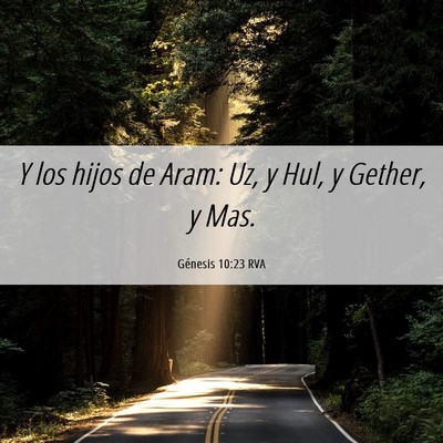 Picture 06 - Génesis 10:23 RVA - Y los hijos de Aram: Uz, y Hul, y Gether, y - Bible Verse Picture