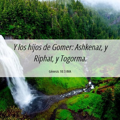 Picture 06 - Génesis 10:3 RVA - Y los hijos de Gomer: Ashkenaz, y Riphat, y - Bible Verse Picture