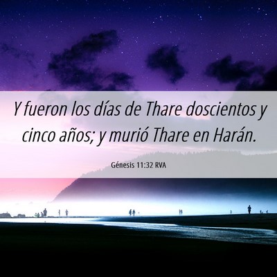 Picture 06 - Génesis 11:32 RVA - Y fueron los días de Thare doscientos y cinco - Bible Verse Picture
