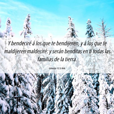 Picture 06 - Génesis 12:3 RVA - Y bendeciré á los que te bendijeren, y á los - Bible Verse Picture
