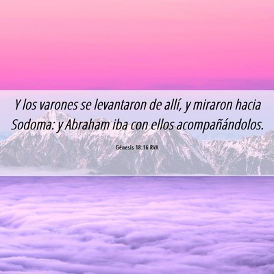 Picture 06 - Génesis 18:16 RVA - Y los varones se levantaron de allí, y miraron - Bible Verse Picture