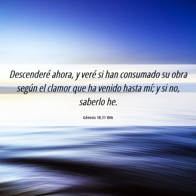 Picture 06 - Génesis 18:21 RVA - Descenderé ahora, y veré si han consumado su - Bible Verse Picture
