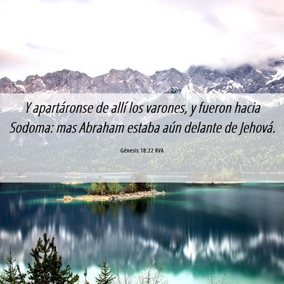 Picture 06 - Génesis 18:22 RVA - Y apartáronse de allí los varones, y fueron - Bible Verse Picture