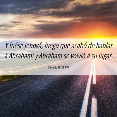 Picture 06 - Génesis 18:33 RVA - Y fuése Jehová, luego que acabó de hablar á - Bible Verse Picture