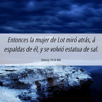 Picture 06 - Génesis 19:26 RVA - Entonces la mujer de Lot miró atrás, á - Bible Verse Picture