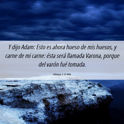 Picture 06 - Génesis 2:23 RVA - Y dijo Adam: Esto es ahora hueso de mis huesos, y - Bible Verse Picture
