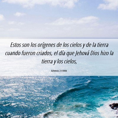 Picture 06 - Génesis 2:4 RVA - Estos son los orígenes de los cielos y de la - Bible Verse Picture