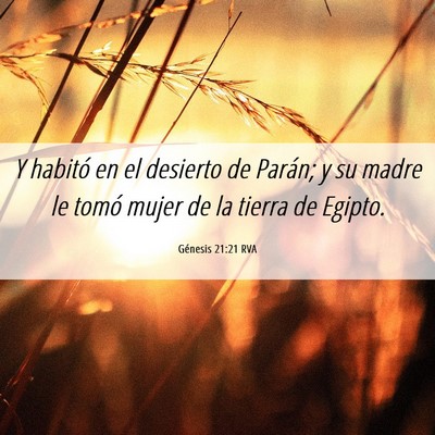 Picture 06 - Génesis 21:21 RVA - Y habitó en el desierto de Parán; y su madre le - Bible Verse Picture