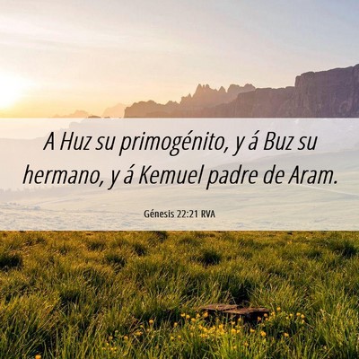 Picture 06 - Génesis 22:21 RVA - A Huz su primogénito, y á Buz su hermano, y á - Bible Verse Picture