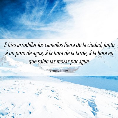 Picture 06 - Génesis 24:11 RVA - E hizo arrodillar los camellos fuera de la - Bible Verse Picture