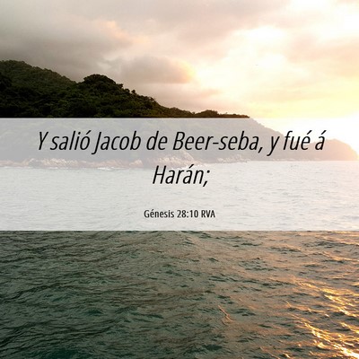 Picture 06 - Génesis 28:10 RVA - Y salió Jacob de Beer-seba, y fué á - Bible Verse Picture