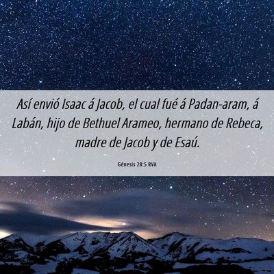 Picture 06 - Génesis 28:5 RVA - Así envió Isaac á Jacob, el cual fué á - Bible Verse Picture