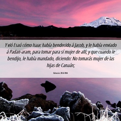 Picture 06 - Génesis 28:6 RVA - Y vió Esaú cómo Isaac había bendecido á - Bible Verse Picture
